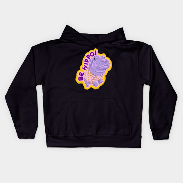 Be Hippo, Be happy! Kids Hoodie by undersideland